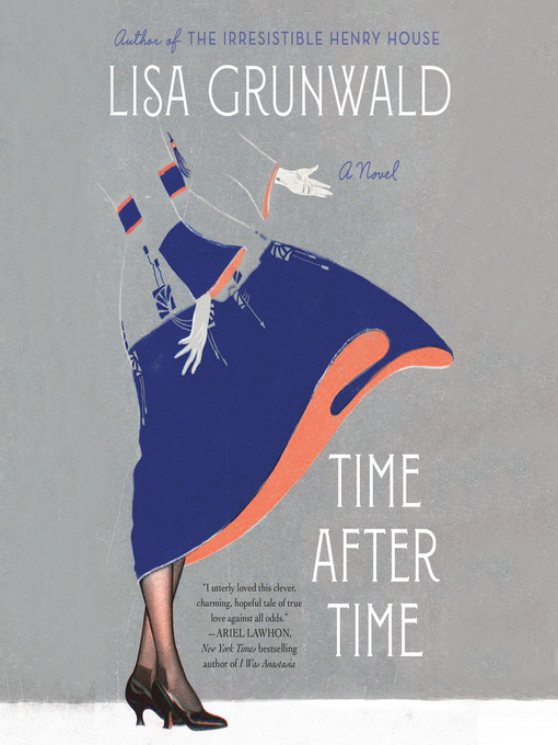Title details for Time After Time by Lisa Grunwald - Wait list